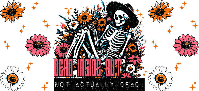 Dead Inside Floral Skeleton UV DTF Cup Wrap for 16oz Libbey Glass KA-17114