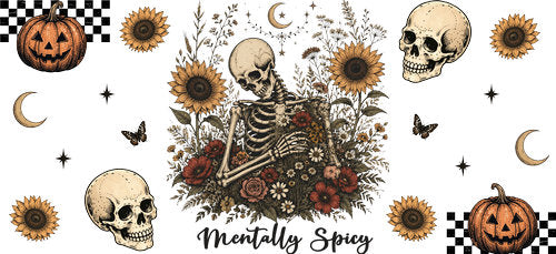 Mentally Spicy Skeleton Floral UV DTF Cup Wrap for 16oz Libbey Can KA-18735