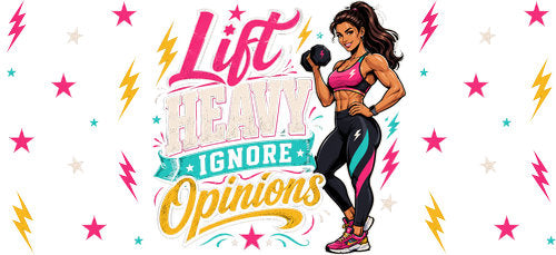 Lift Heavy Ignore Opinions UV DTF Cup Wrap for 16oz Libbey Can KA-18830