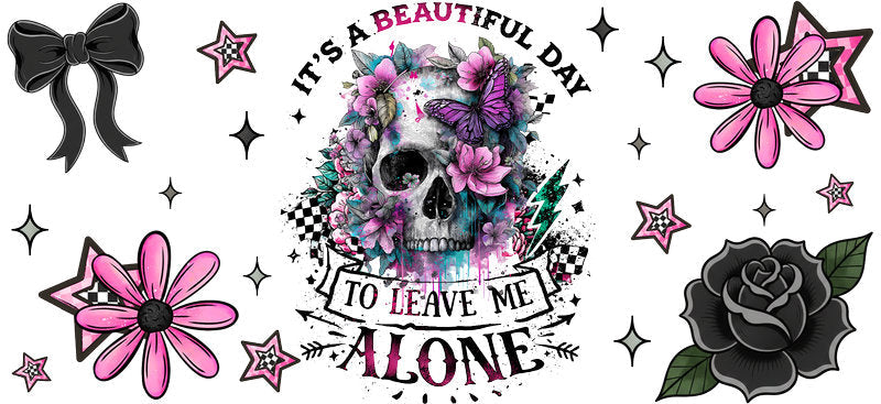Beautiful Day Leave Me Alone Cup Wrap | Wrap KA-5716