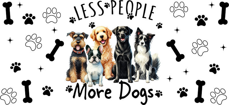 Less People More Dogs UV DTF cup wrap for 16oz Libbey glass, funny dog lover transfer KA-7909