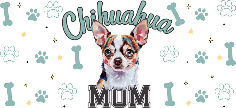 Chihuahua Mom Dog Lover UV DTF Cup Wrap for 16oz Glass Can