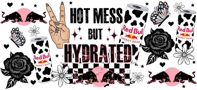 Hot Mess But Hydrated Energy drink aesthetic UV DTF Cup Wrap for 16oz Glass Can Libbey KA-10296