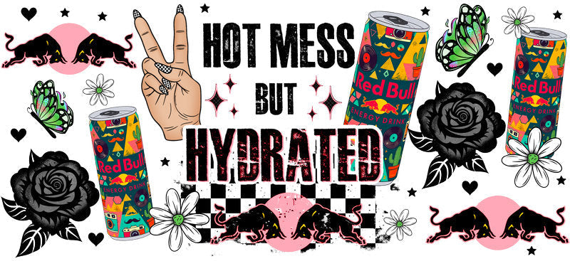 Hot Mess But Hydrated Energy drink aesthetic UV DTF Cup Wrap for 16oz Glass Can Libbey KA-10297