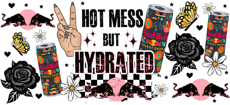 Hot Mess But Hydrated Energy drink aesthetic UV DTF Cup Wrap for 16oz Glass Can Libbey KA-10298