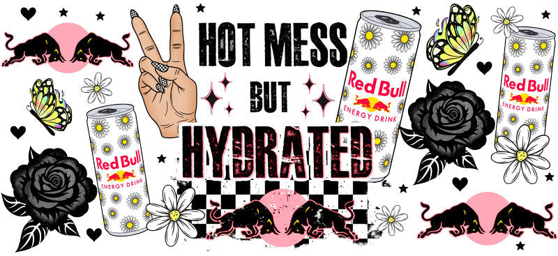 Hot Mess But Hydrated Energy drink aesthetic UV DTF Cup Wrap for 16oz Glass Can Libbey KA-10306