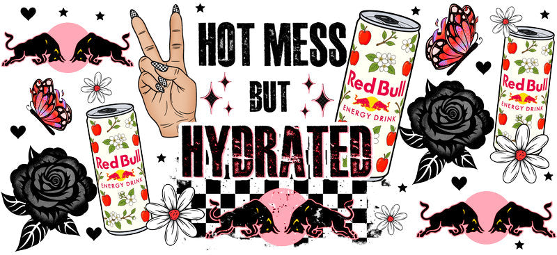 Hot Mess But Hydrated Energy drink aesthetic UV DTF Cup Wrap for 16oz Glass Can Libbey KA-10308