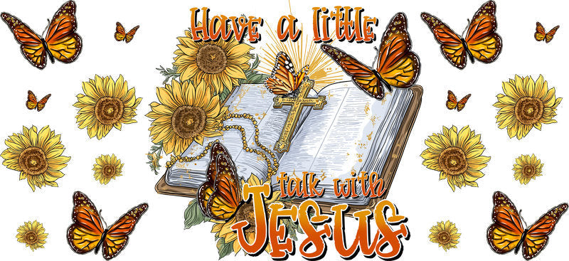 Talk with Jesus Sunflower Christian Design UV DTF Cup Wrap for 16oz Libbey Glass KA-16345