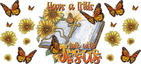 Talk with Jesus Sunflower Christian Design UV DTF Cup Wrap for 16oz Libbey Glass KA-16345