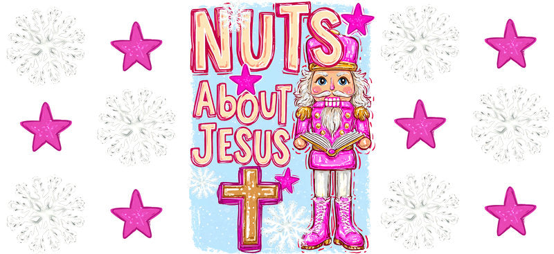 Nuts About Jesus Nutcracker Christian Design UV DTF Cup Wrap for 16oz Libbey Glass KA-16372