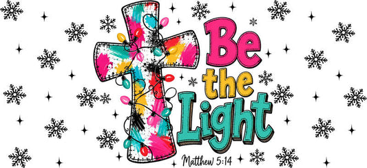 Be the Light Christian cross Christmas UV DTF cup wrap for 16oz Libbey glass KA-16578