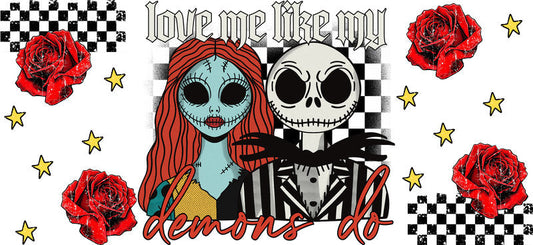 Love Me Like My Demons Do UV DTF Cup Wrap for 16oz Libbey Glass KA-17106