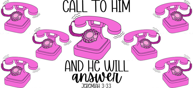 Call to Him Pink Phone UV DTF Cup Wrap for 16oz Libbey Can KA-17392