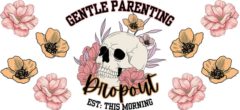 Gentle Parenting Floral UV DTF Cup Wrap for 16oz Libbey Can KA-17418