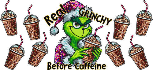 Grinchy Before Caffeine UV DTF Cup Wrap for 16oz Libbey Can KA-17840