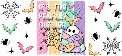 Too Peopley Outside Halloween UV DTF Cup Wrap for 16oz Libbey Can KA-17900