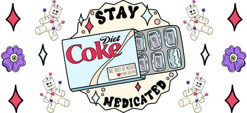 Stay Medicated Diet Soda UV DTF Cup Wrap for 16oz Libbey Can KA-17924