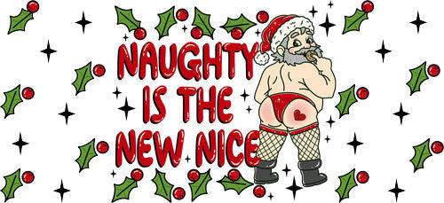 Naughty Is the New Nice UV DTF Cup Wrap for 16oz Libbey Can KA-17934
