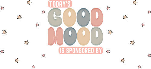 Today's Good Mood UV DTF Cup Wrap for 16oz Libbey Can KA-17999