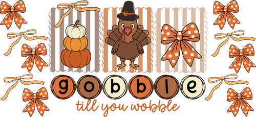 Gobble Till You Wobble Thanksgiving UV DTF Cup Wrap for 16oz Libbey Can KA-18032