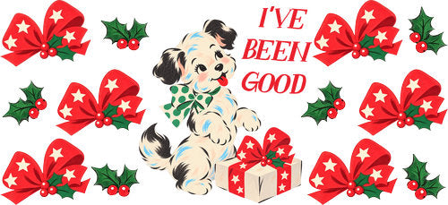 I've Been Good Christmas Dog UV DTF Cup Wrap for 16oz Libbey Can KA-18526