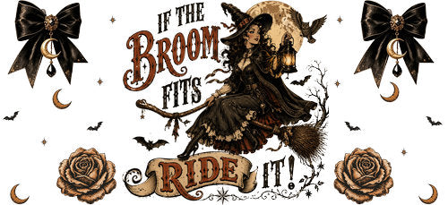 If the Broom Fits Witch UV DTF Cup Wrap for 16oz Libbey Can KA-18748
