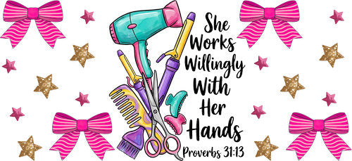 She Works Willingly Hair Stylist UV DTF Cup Wrap for 16oz Libbey Can KA-18821
