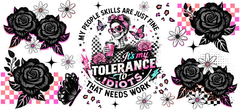 Tolerance For Idiots Funny Cup Wrap | Wrap KA-5719