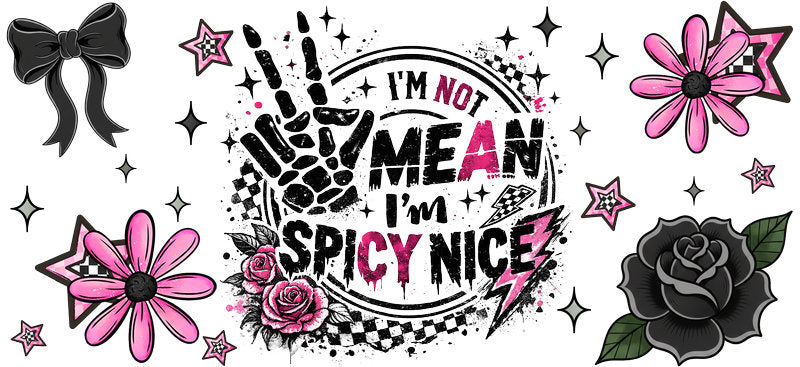 I’m Not Mean I’m Spicy Cup Wrap Decal | Wrap KA-5722