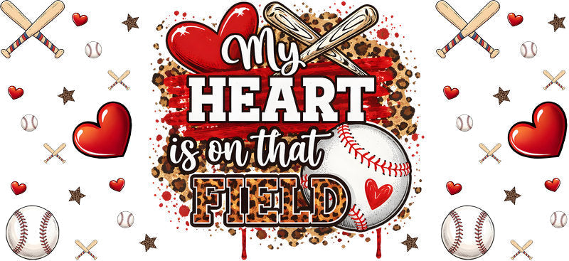 My Heart Is On That Field UV DTF Cup Wrap for 16oz Libbey Glass KA-6455