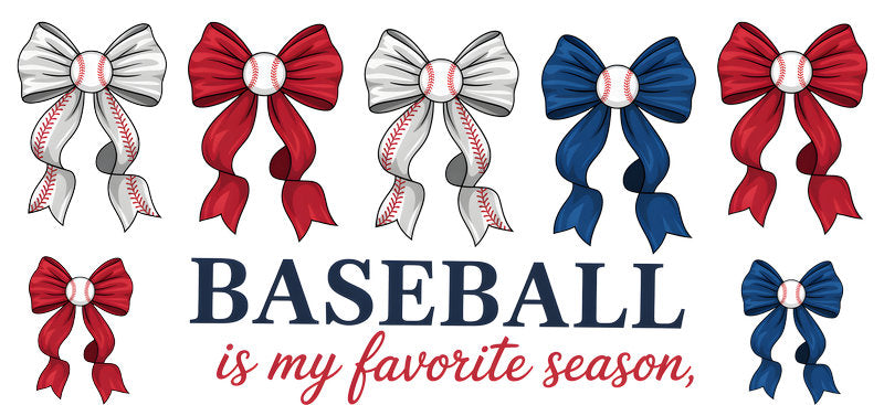 Baseball Is My Favorite Season UV DTF Cup Wrap KA-6472