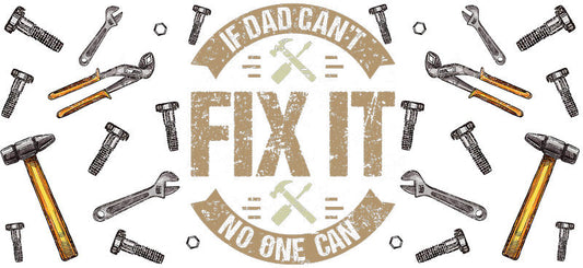 If Dad Can't Fix It UV DTF Cup Wrap for 16oz Libbey Glass KA-6646