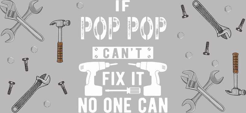 Pop Pop Fix It UV DTF Cup Wrap for 16oz Libbey Glass KA-6666