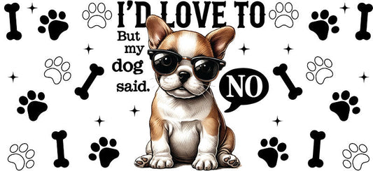 Bulldog dog Bow to No One UV DTF cup wrap for 16oz Libbey glass, funny dog lover drinkware transfer KA-7839
