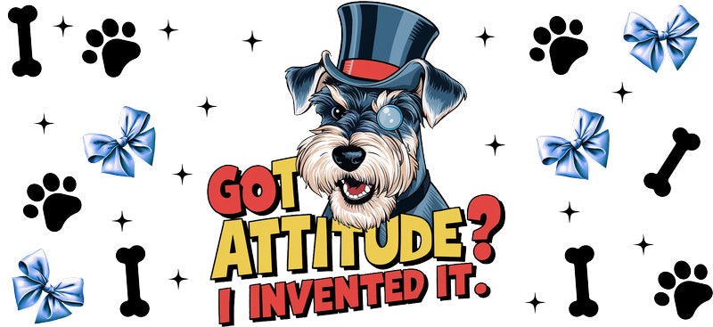 Schnauzer dog Got Attitude UV DTF cup wrap for 16oz Libbey glass, funny dog transfer KA-7896