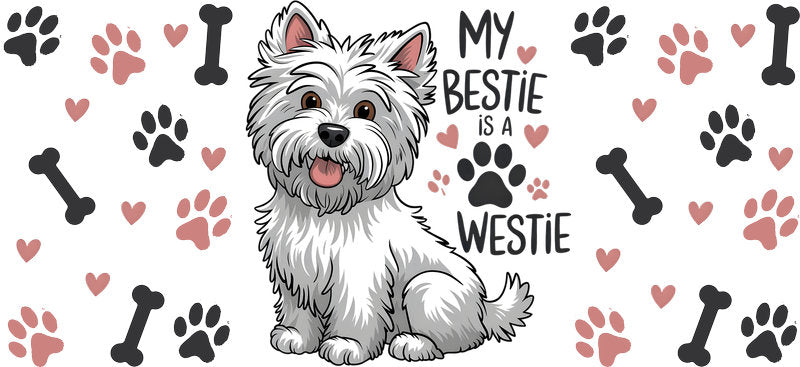 Westie dog My Bestie UV DTF cup wrap for 16oz Libbey glass, cute dog lover transfer KA-7933