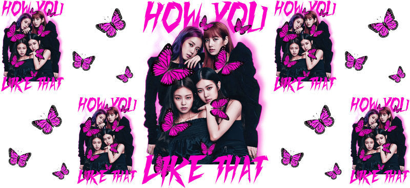 How You Like That UV DTF cup wrap for 16oz Libbey glass, K-pop music fan drinkware transfer KA-8028