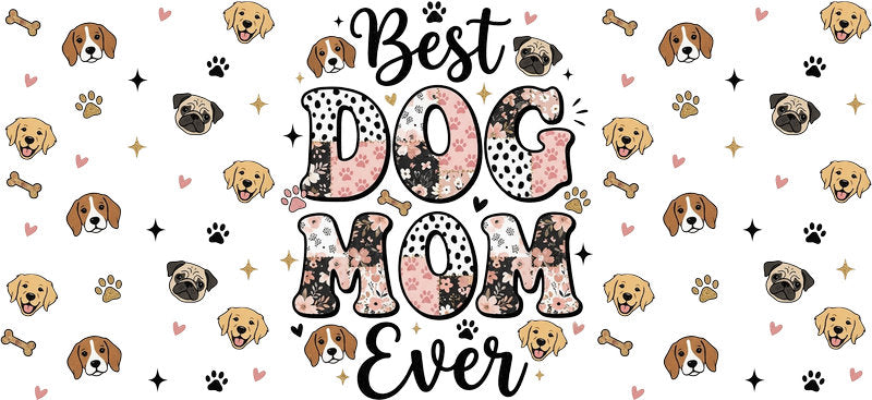 Best Dog Mom Ever Leopard Print UV DTF Cup Wrap for 16oz Libbey Glass KA-8269
