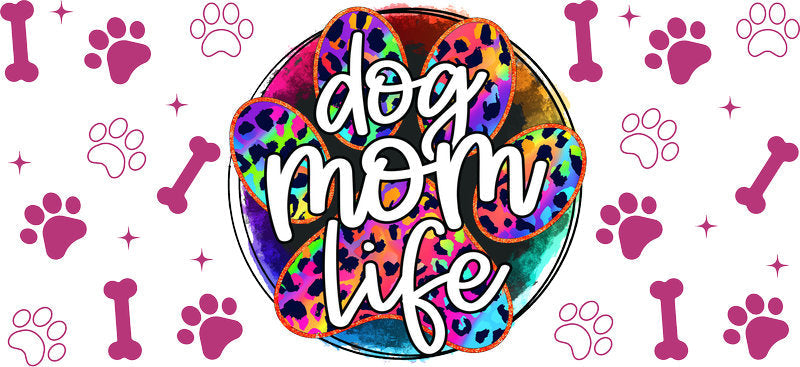 Dog Mom Life UV DTF Cup Wrap for 16oz Libbey Glass KA-8287