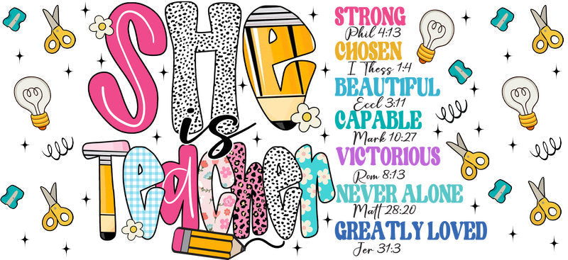 She's a Teacher Strong UV DTF cup wrap for 16oz Libbey Glass with empowering teacher message KA-8414