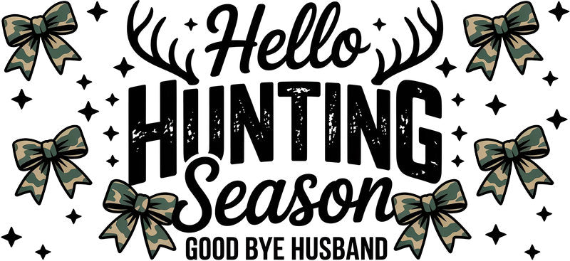 Hello Hunting Season Graphic 16oz UV DTF Transfer Cup Wrap for Libbey Glass KA-8581