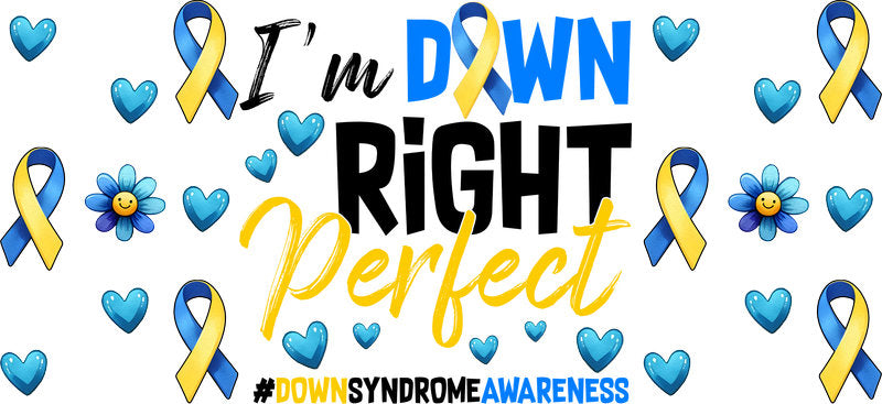 Down Right Perfect Typography Ribbon Artwork for 16oz Glass