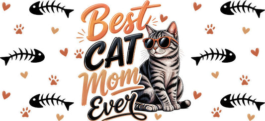 Best Cat Mom Ever Cute Kitten UV DTF Cup Wrap for 16oz Glass Can