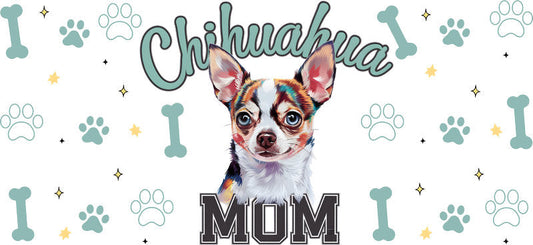 Chihuahua Mom Dog Lover UV DTF Cup Wrap for 16oz Glass Can
