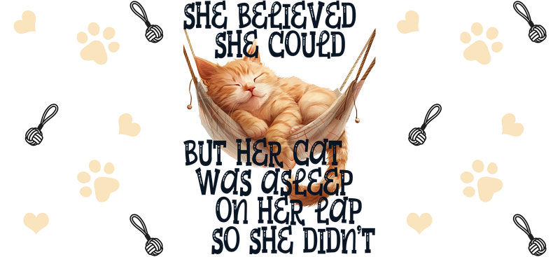She Believed Her Cat Could Cup Wrap for 16oz Libbey Glass