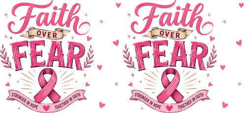 faith over fear awareness pink ribbon cup wrap design